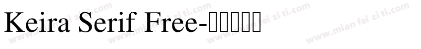 Keira Serif Free字体转换